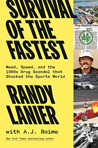 Racer/Weed Dealer Randy Lanier Recounts His Wild Ride in New Book